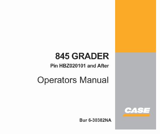 027 Case 845 Grader Operator’s Manual Service Repair Manuals PDF