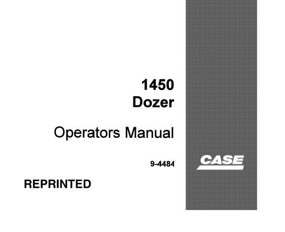 Case 1450 Crawler Dozer Operators Manual Service Repair Manuals PDF