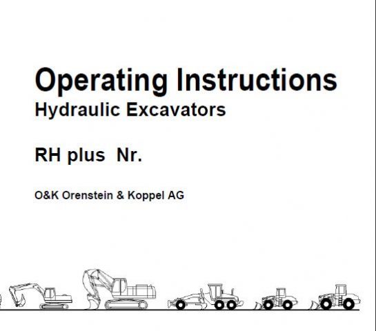 O&K RH plus Nr. Hydraulic Excavators Operator’s Manual | Service Repair ...