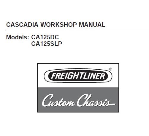 Maintenance Freightliner Cascadia CA125 Truck Workshop Service Manual CD-ROM 