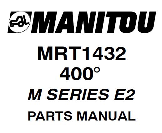 Manitou MRT1432 400°M SERIES E2 FORKLIFT Parts Manual | Service Repair ...