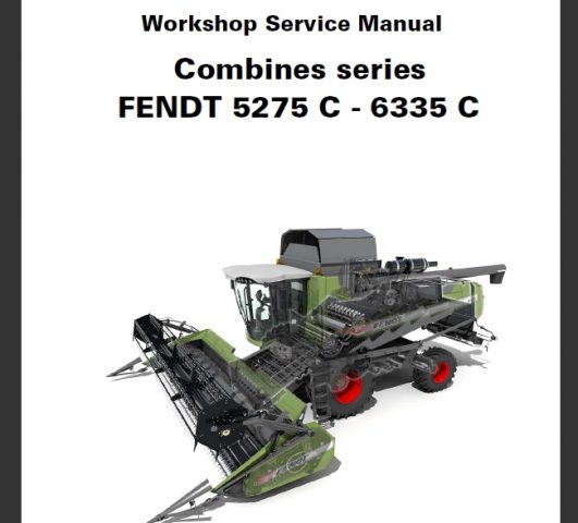 019 Fendt 5275C , 5275C PL , 5275C PLI , 6335C ,6335C PL Combines ...